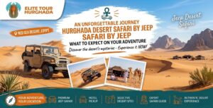 Hurghada Desert Safari by Jeep: What to Expect on Your Adventure