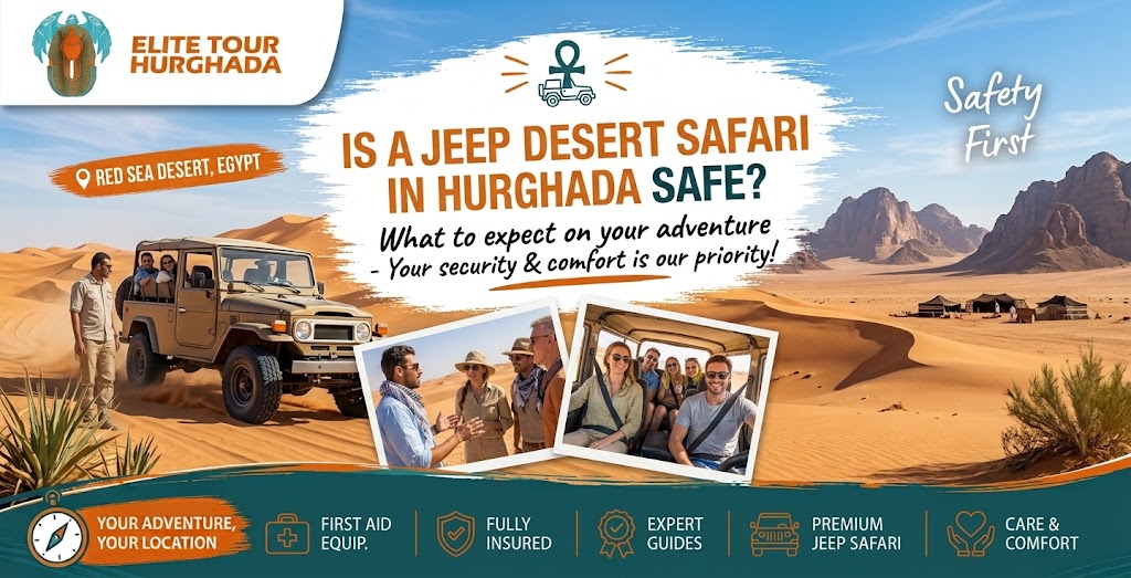 Is a Jeep Desert Safari in Hurghada Safe?