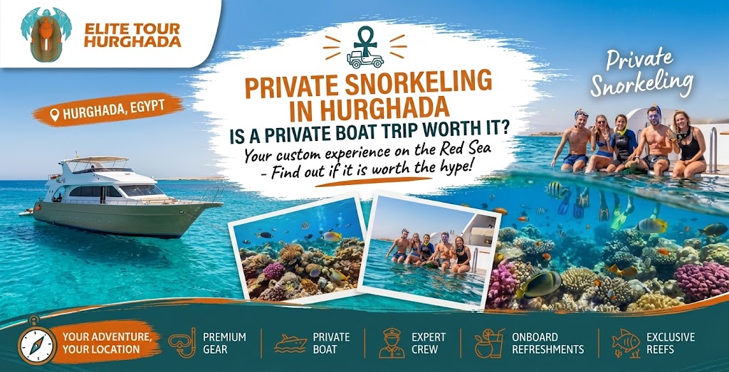 Private Snorkeling in Hurghada: Is a Private Boat Trip Worth It?